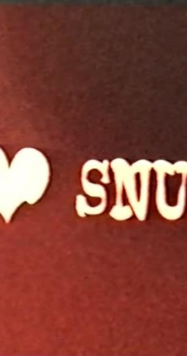 I Love Snuff