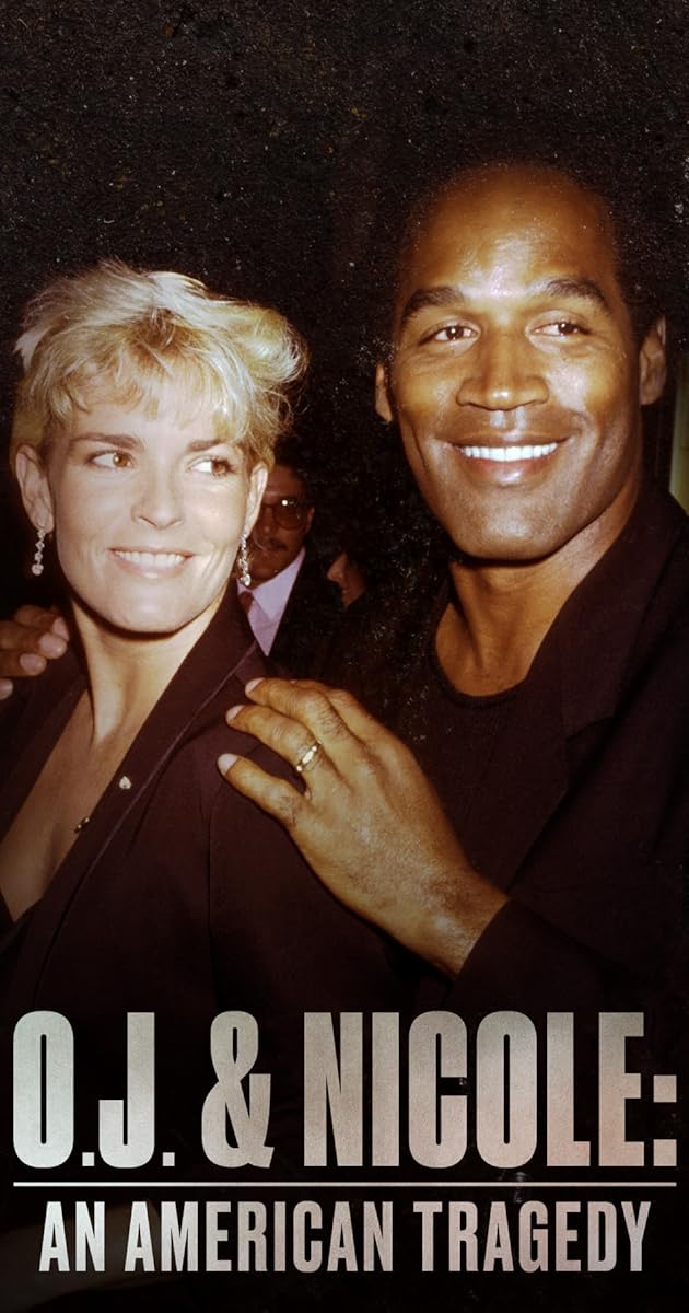 O.J. & Nicole: An American Tragedy