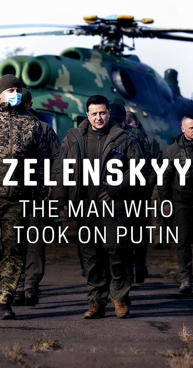 Zelenskyy: The Man Who Took on Putin