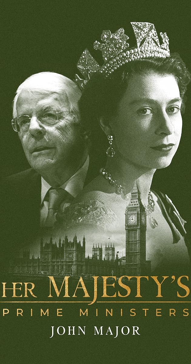 Her Majesty's Prime Ministers: John Major