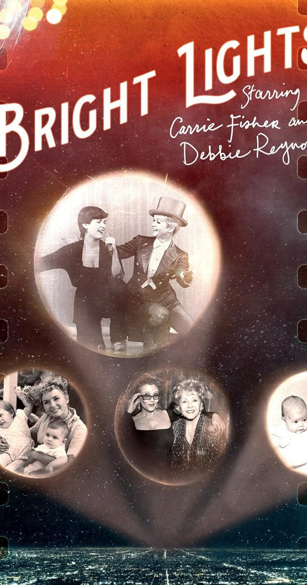 Bright Lights: Starring Carrie Fisher and Debbie Reynolds