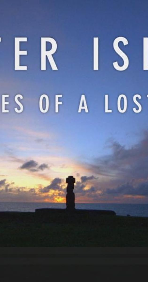 Easter Island: Mysteries of a Lost World