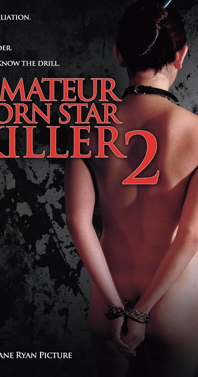 Amateur Porn Star Killer 2