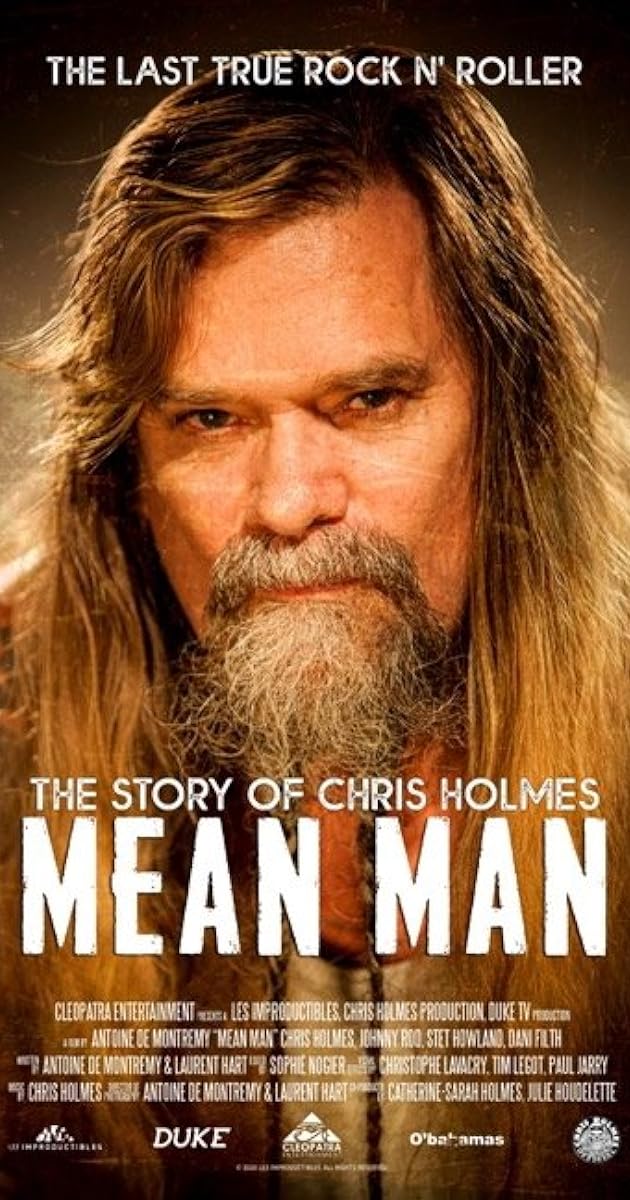 Mean Man: The Story of Chris Holmes