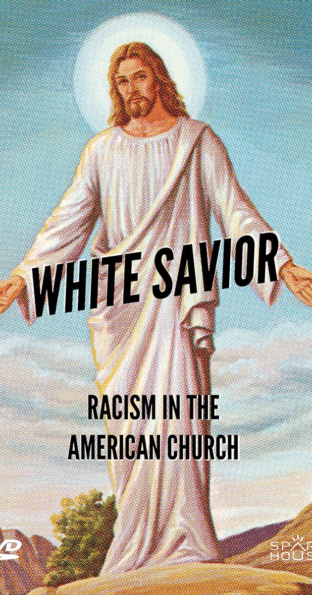 White Savior: Racism in The American Church