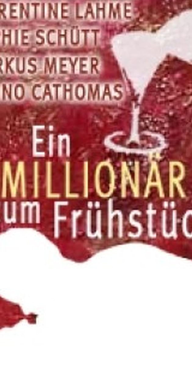 Ein Millionär zum Frühstück