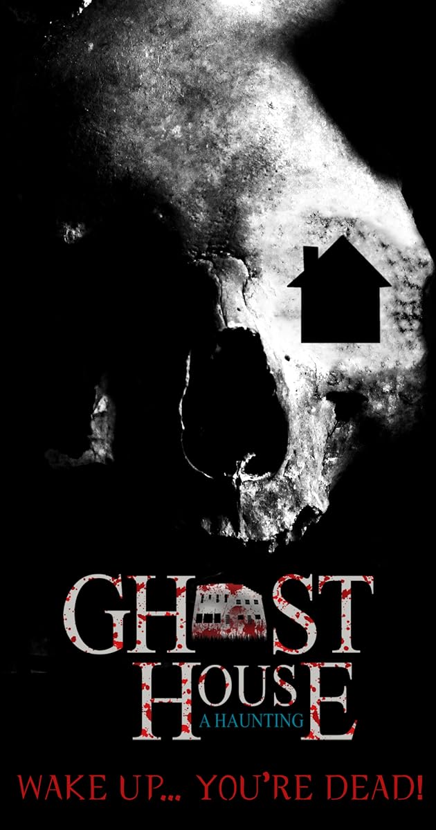 Ghost House: A Haunting