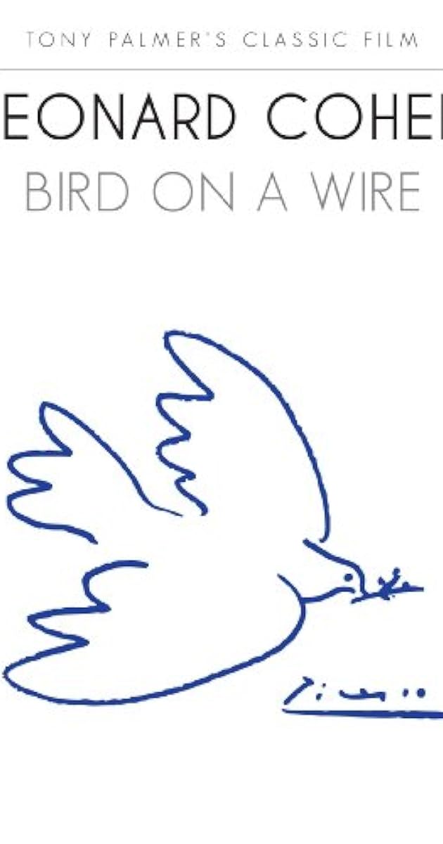 Leonard Cohen: Bird on a Wire