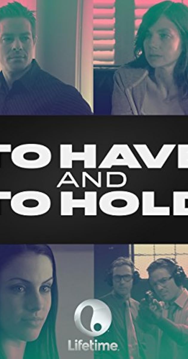 To Have and to Hold