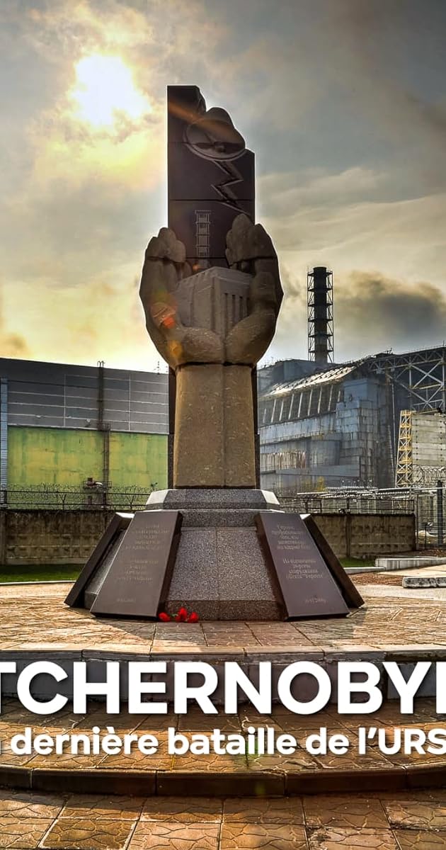 Tchernobyl, la dernière bataille de l'URSS