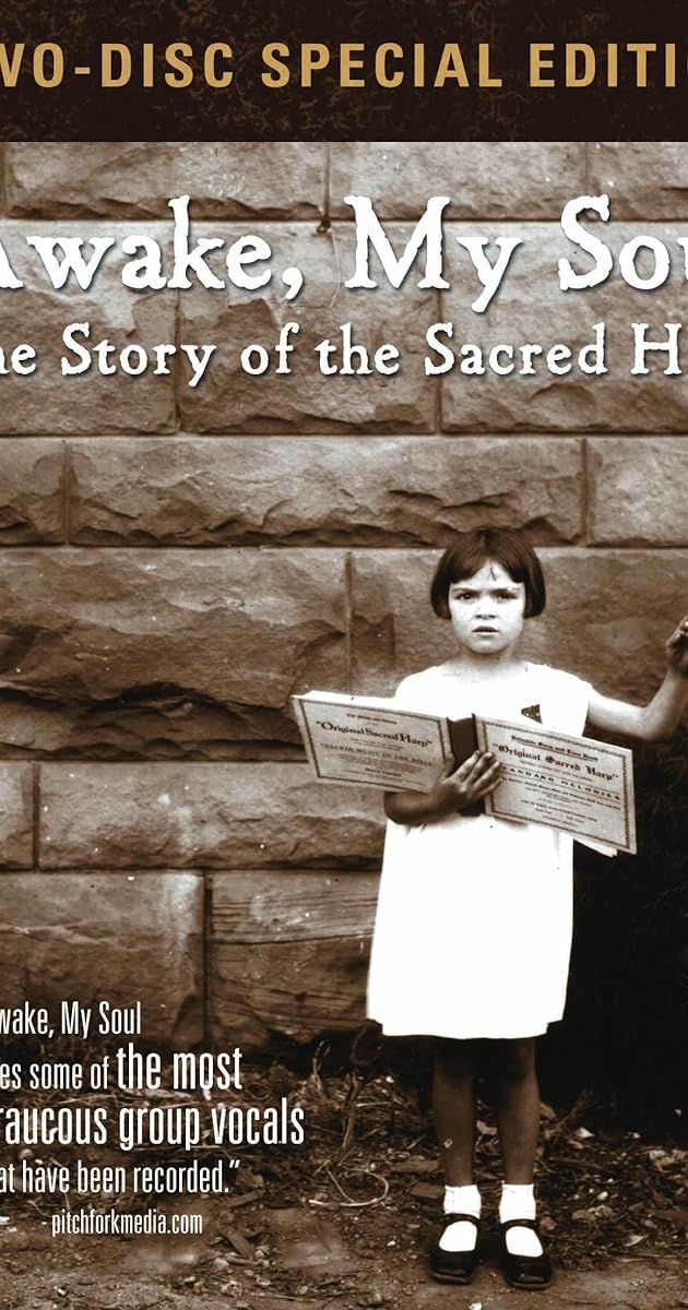 Awake, My Soul: The Story of the Sacred Harp