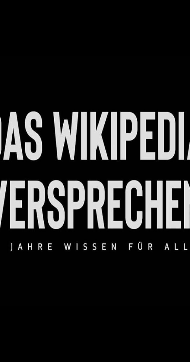 Das Wikipedia Versprechen — 20 Jahre Wissen für alle?