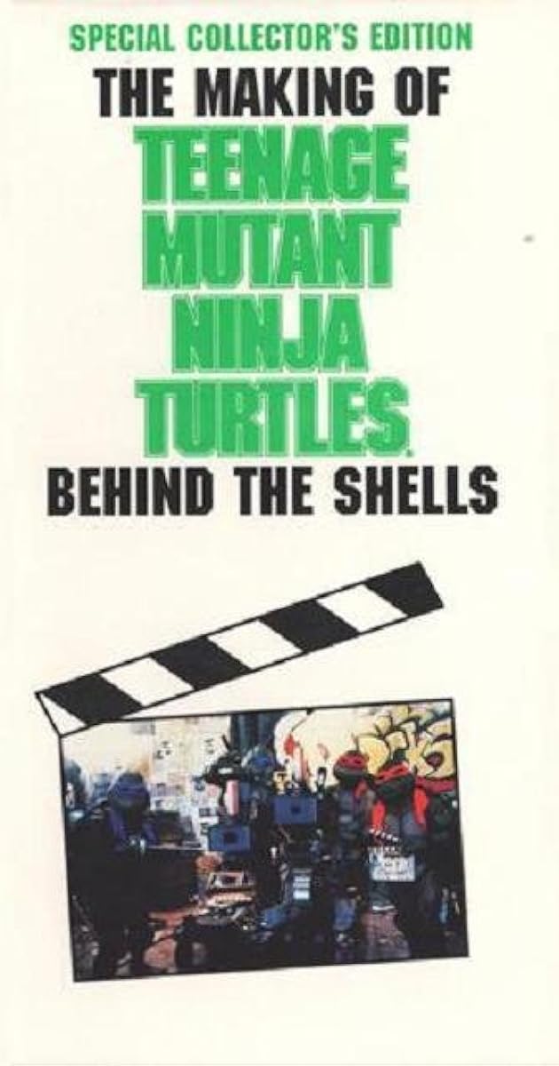 Teenage Mutant Ninja Turtles Mania: Behind the Shells — The Making of 'Teenage Mutant Ninja Turtles'