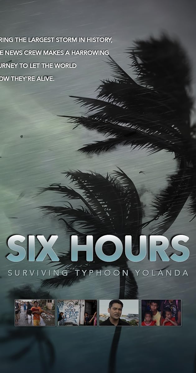 Six Hours: Surviving Typhoon Yolanda