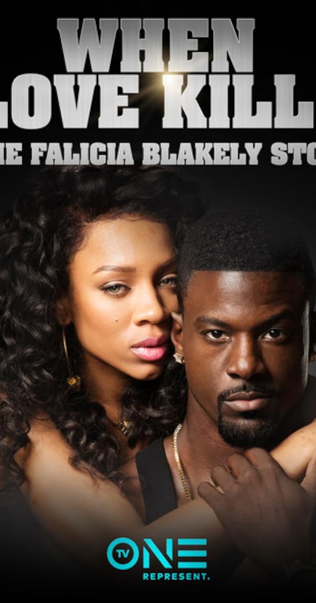 When Love Kills: The Falicia Blakely Story