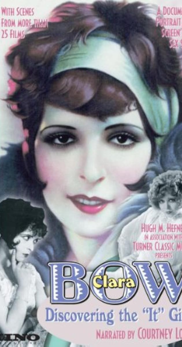 Clara Bow: Discovering the It Girl