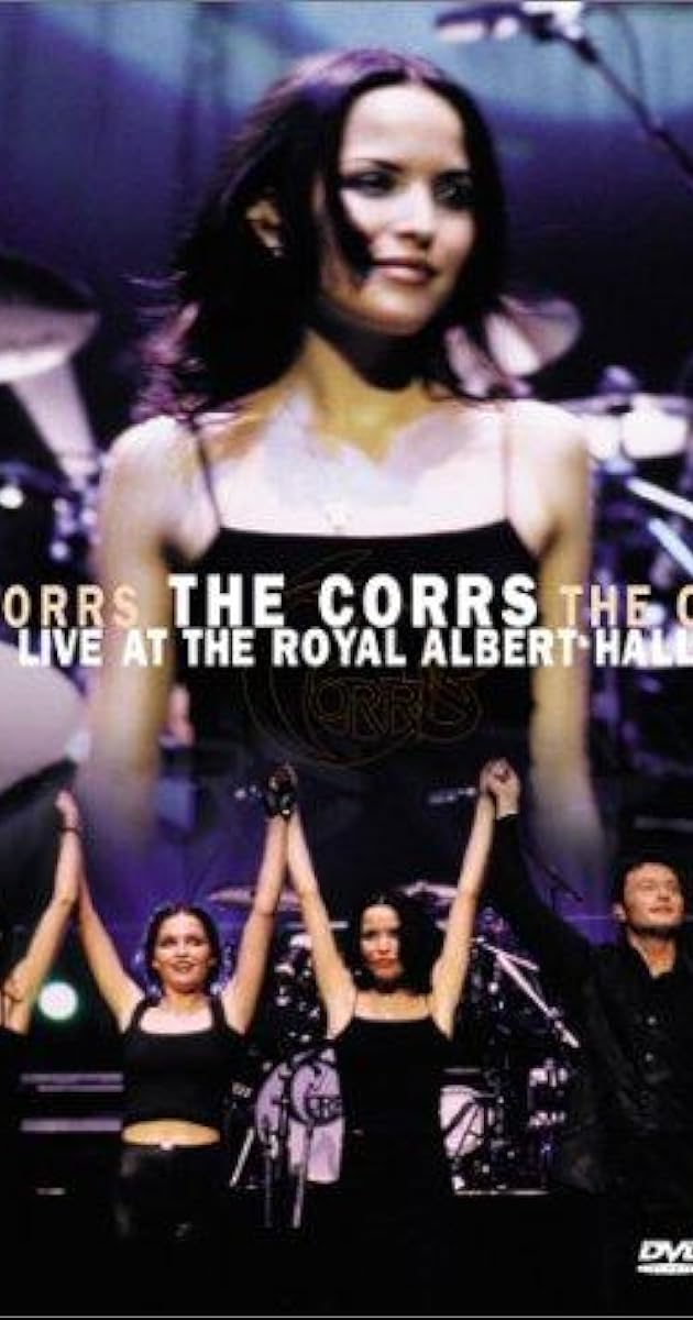 The Corrs: Live at the Royal Albert Hall
