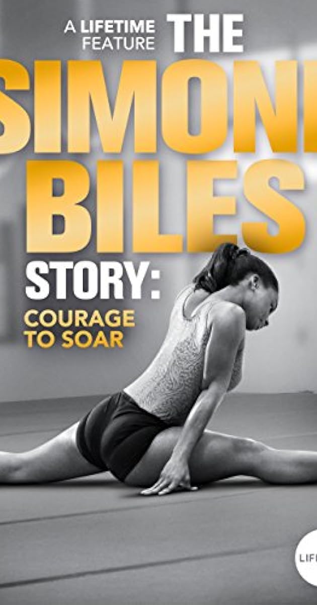 The Simone Biles Story: Courage to Soar