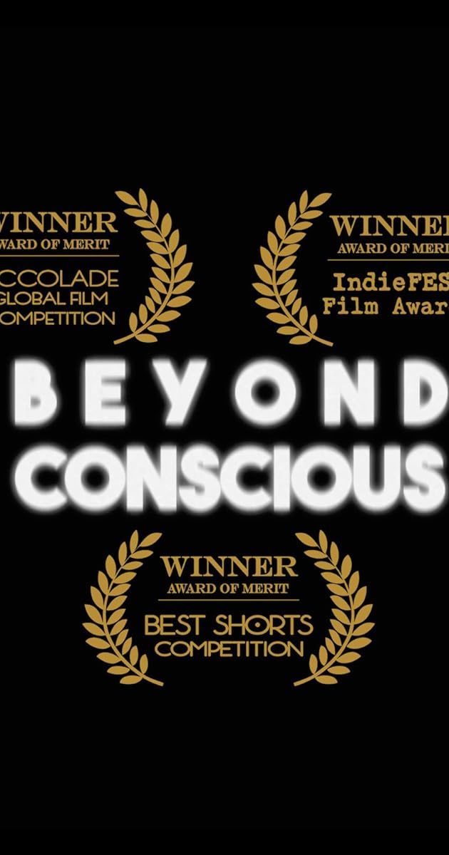 Beyond Conscious