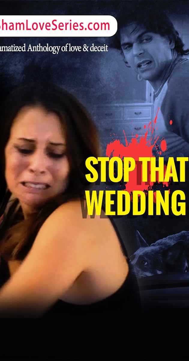 Sham love Series - Stop That Wedding