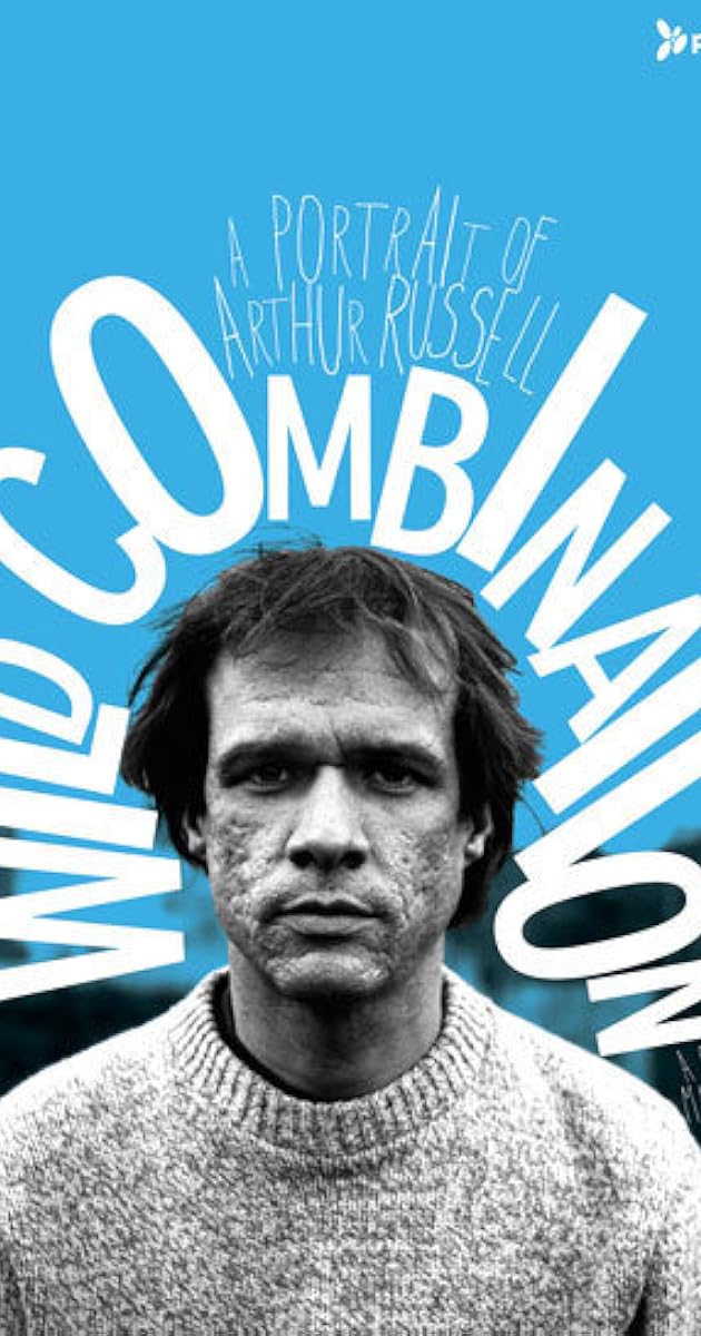 Wild Combination: A Portrait of Arthur Russell