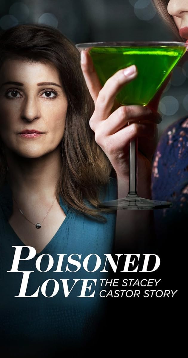 Poisoned Love: The Stacey Castor Story