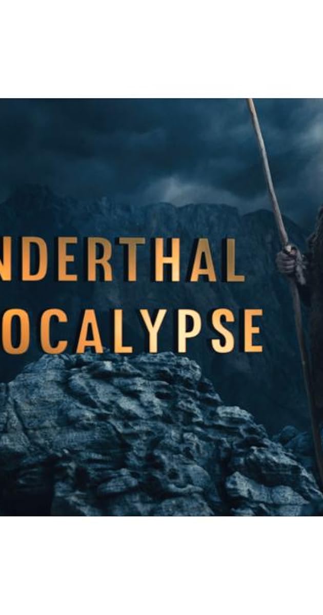 Neanderthal Apocalypse