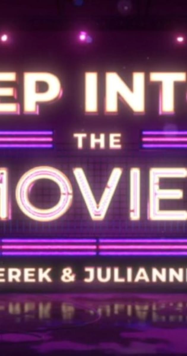 Step Into… The Movies with Derek and Julianne Hough