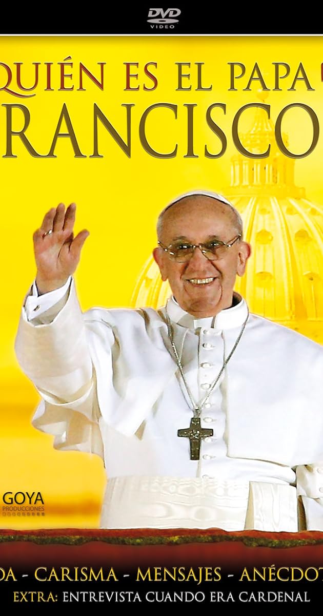 ¿Quién es el Papa Francisco?