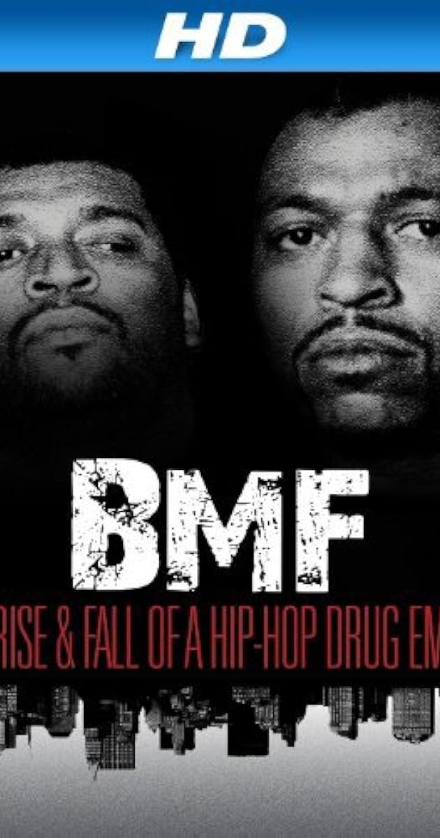 BMF: The Rise and Fall of a Hip-Hop Drug Empire