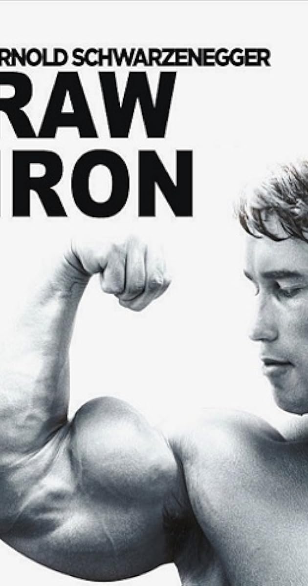 Raw Iron: The Making of 'Pumping Iron'