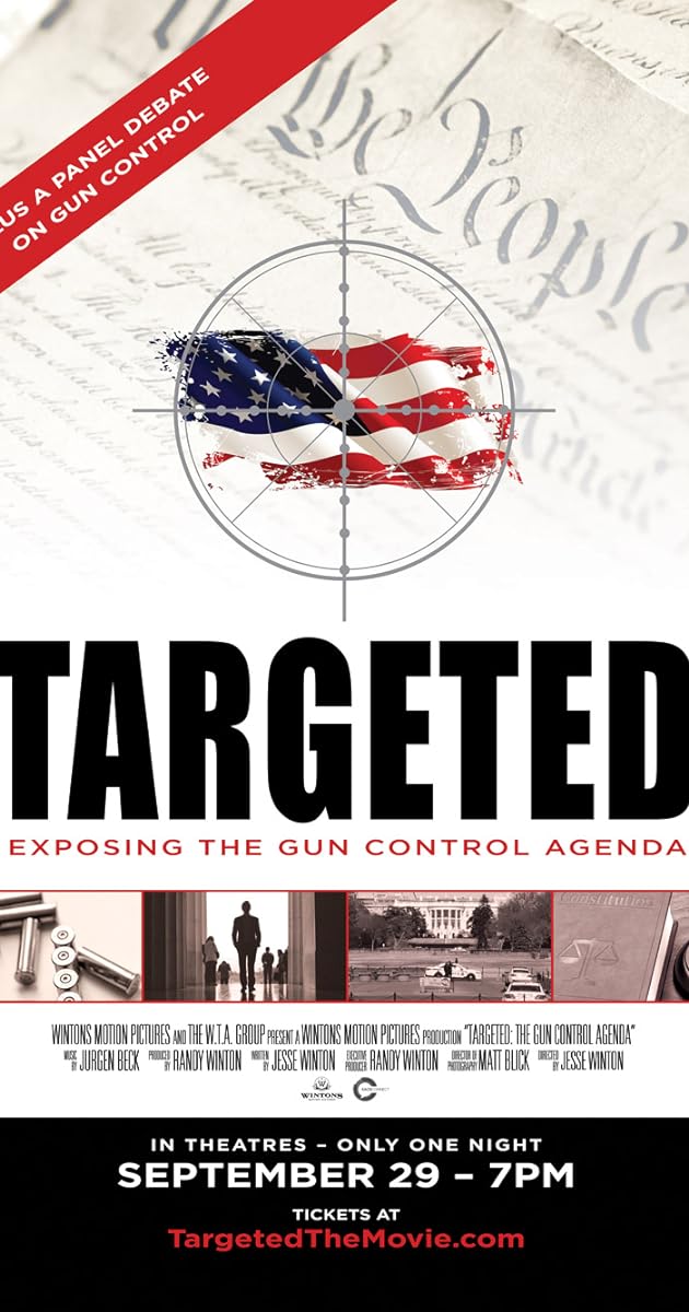 Targeted: Exposing the Gun Control Agenda