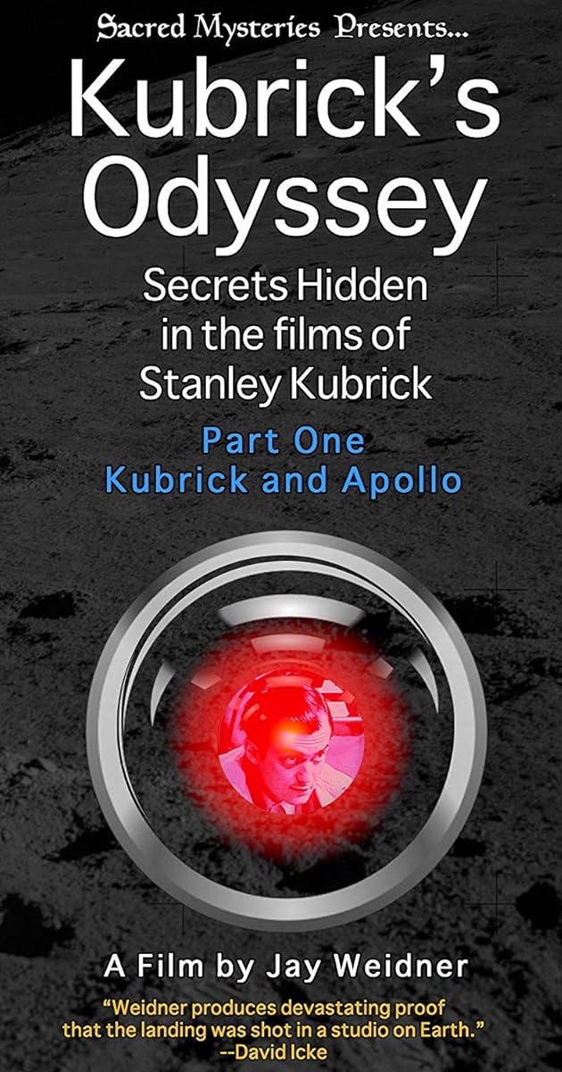 Kubrick's Odyssey: Secrets Hidden in the Films of Stanley Kubrick; Part One: Kubrick and Apollo