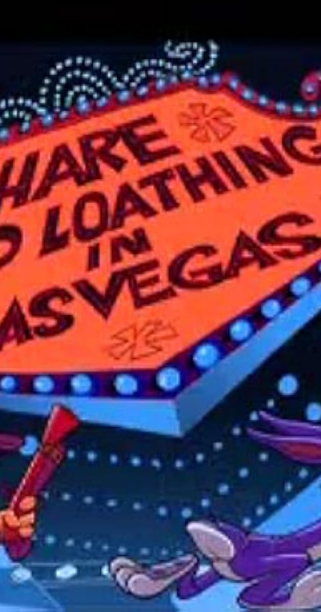 Hare and Loathing in Las Vegas