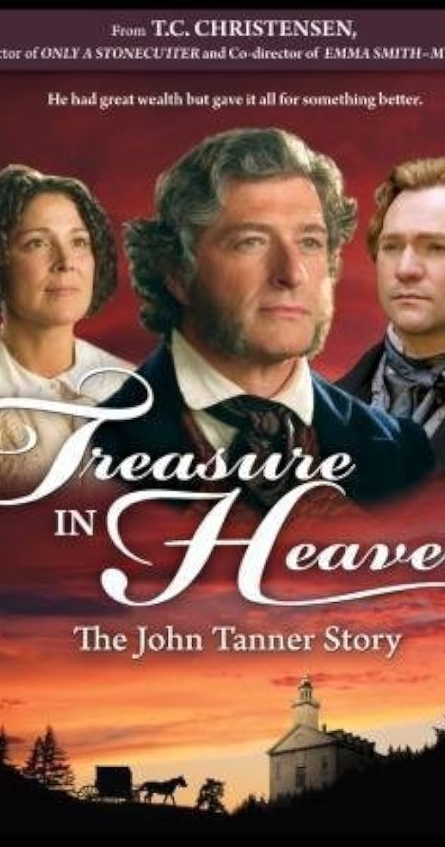 Treasure in Heaven: The John Tanner Story