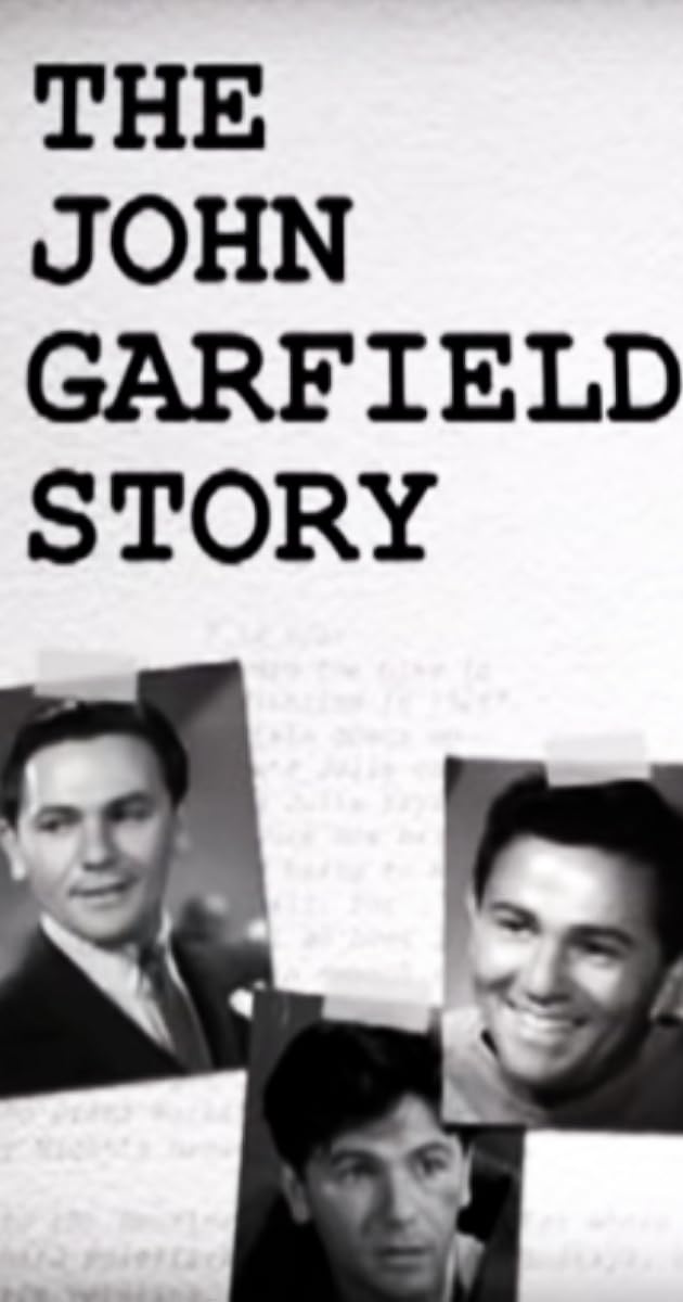 The John Garfield Story