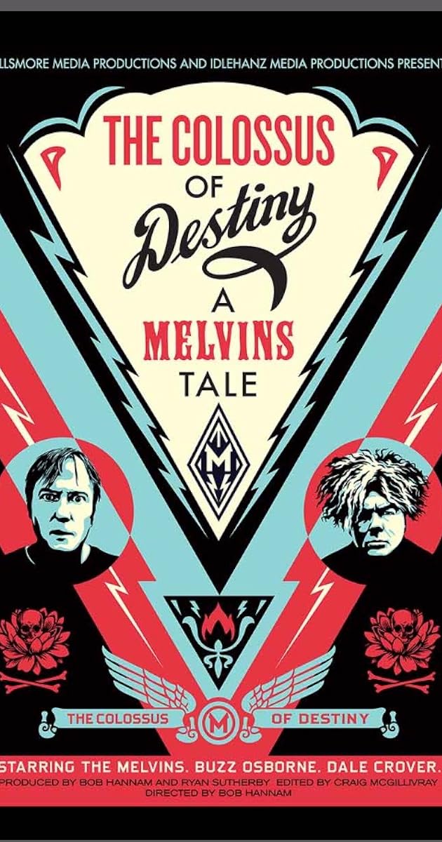 The Colossus of Destiny: A Melvins Tale