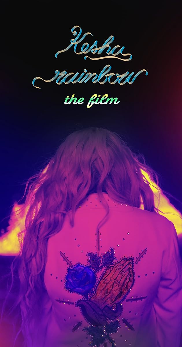 Kesha: Rainbow - The Film