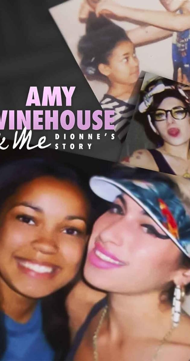 Amy Winehouse & Me - Dionne's Story