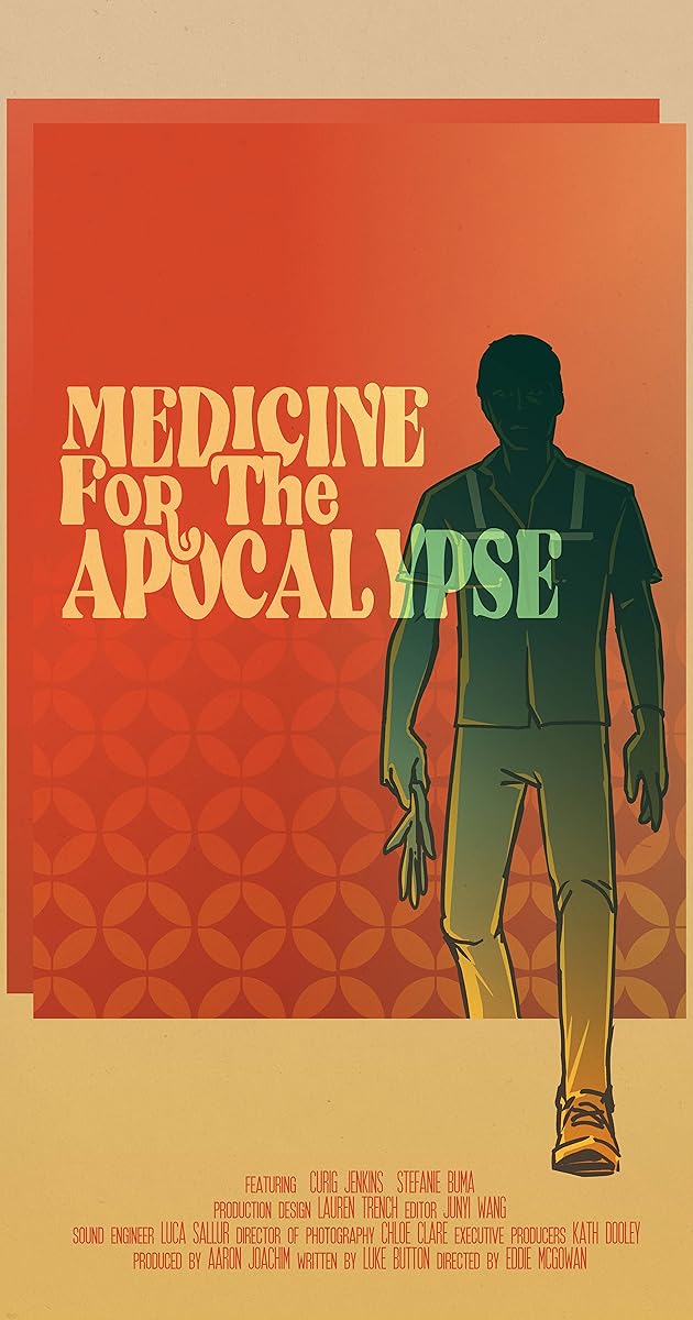 Medicine for the Apocalypse