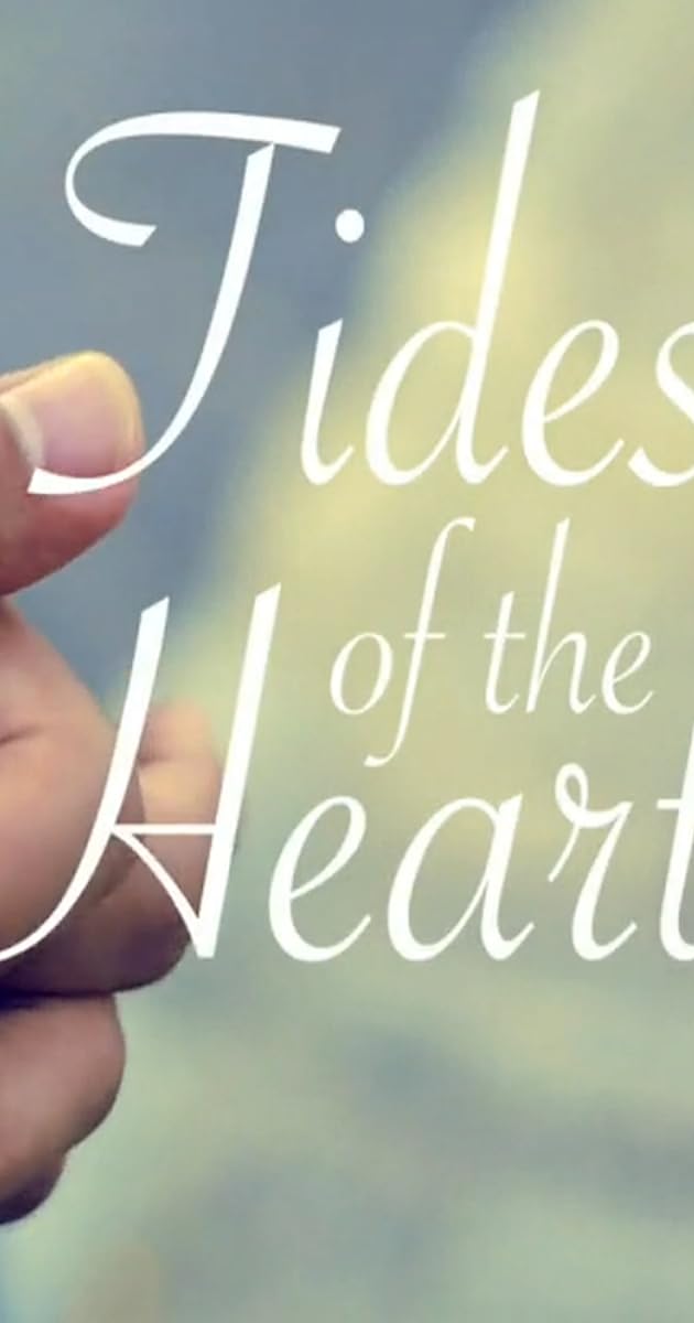 Tides of the Heart