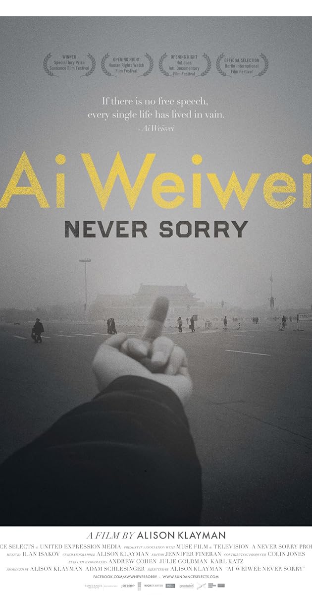 Ai Weiwei: Never Sorry