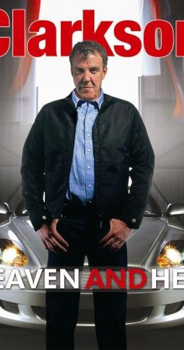 Clarkson: Heaven and Hell