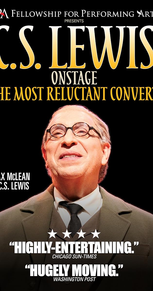 C.S. Lewis Onstage: The Most Reluctant Convert