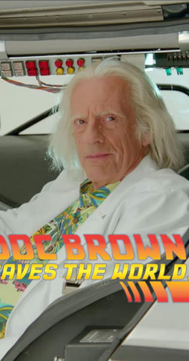 Doc Brown Saves the World