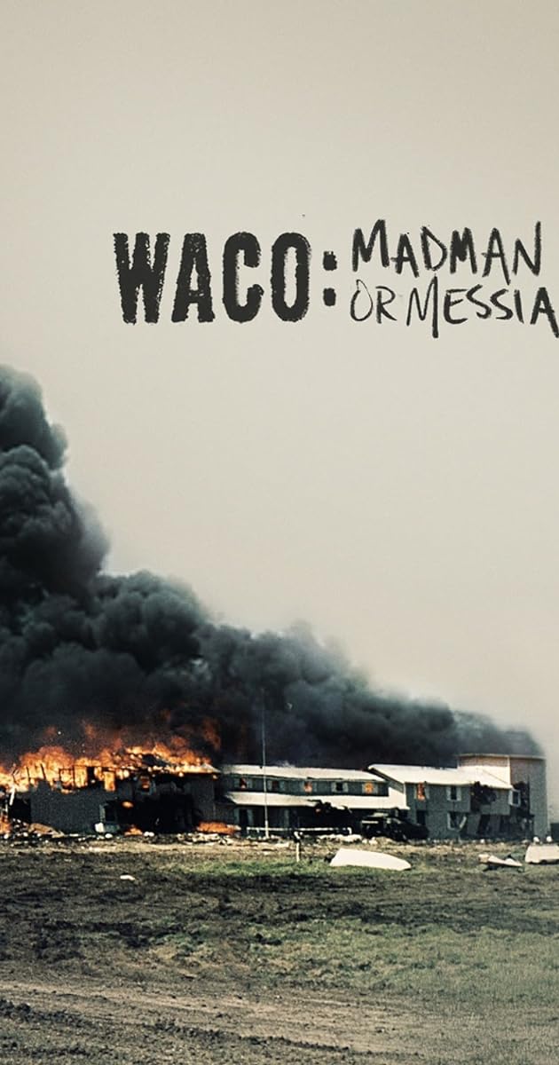 Waco: Madman or Messiah