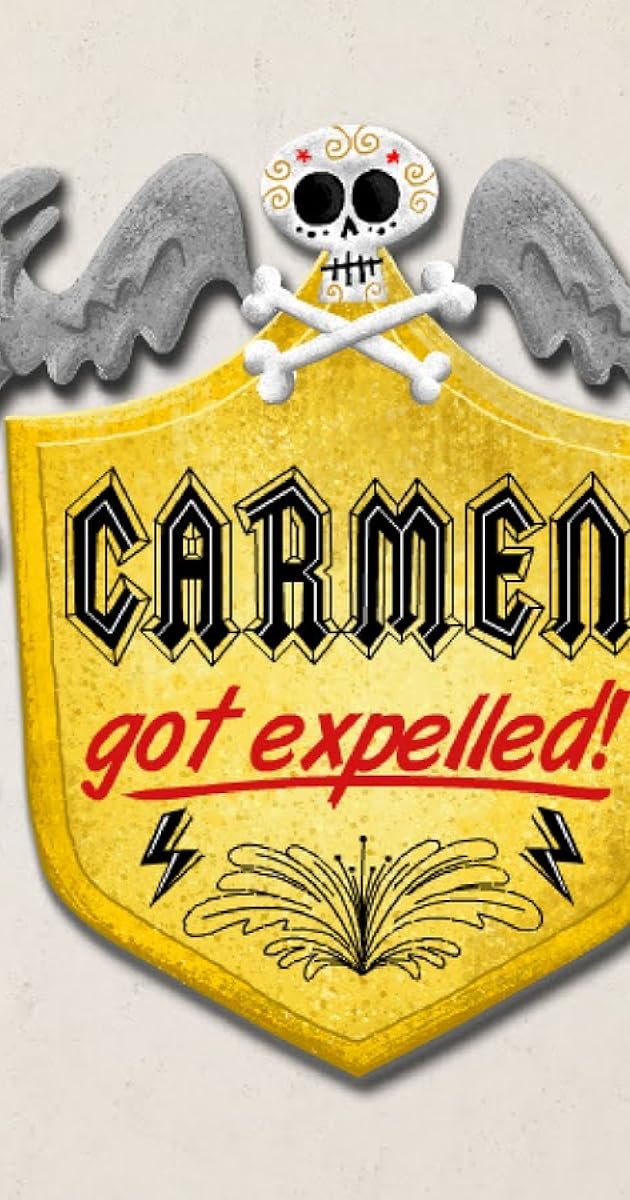 Carmen Got Expelled!