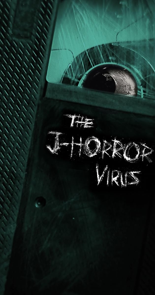 The J-Horror Virus