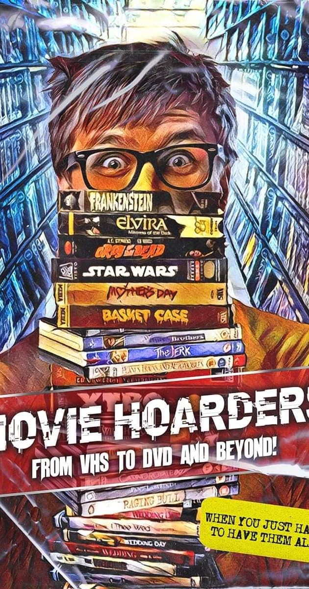 Movie Hoarders: From VHS to DVD and Beyond!