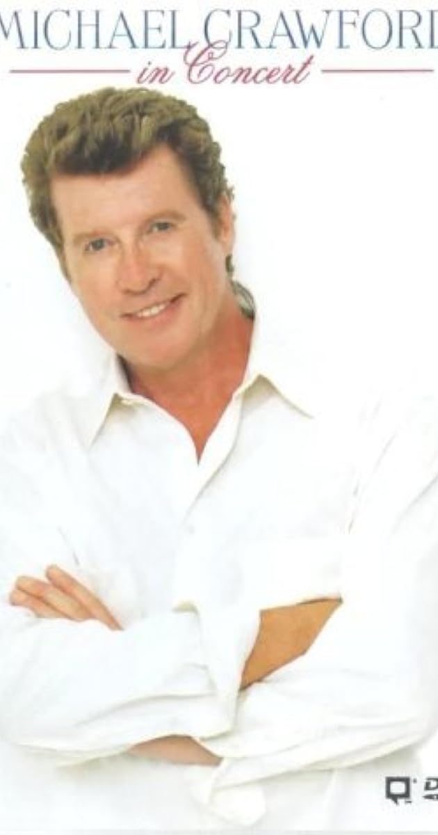 Michael Crawford in Concert